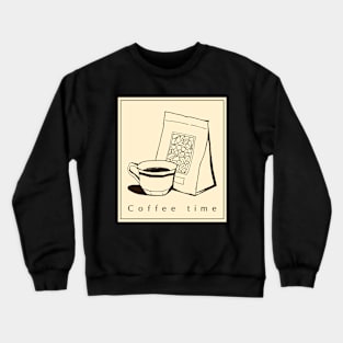 Coffee time Crewneck Sweatshirt